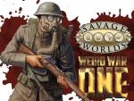 What!? Weird War One - Savage Worlds!!